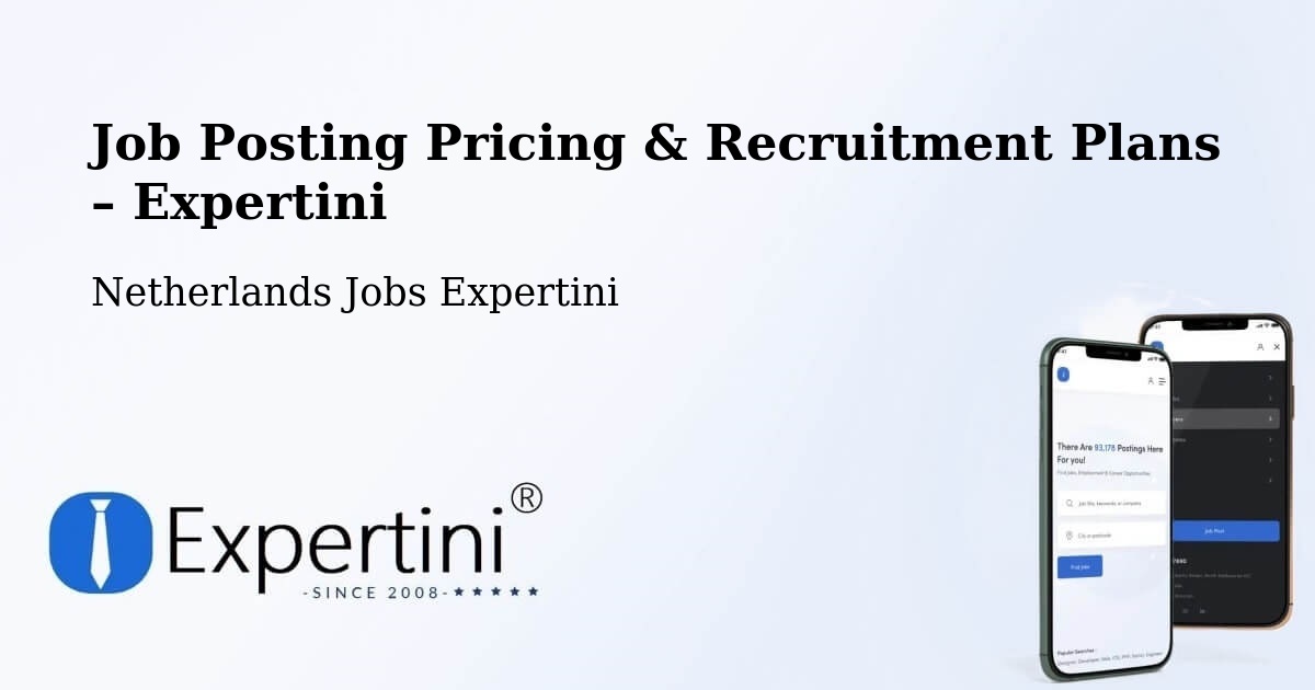 Job Posting Pricing & Recruitment Plans – Jagershoef - Jagershoef, Netherlands Jobs Expertini