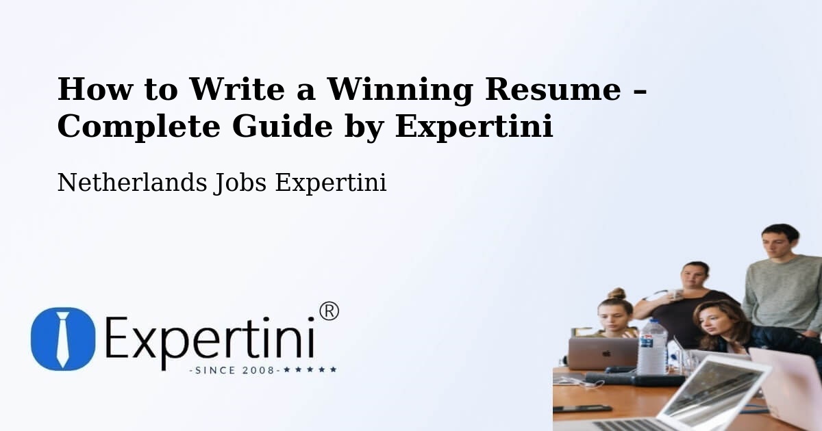 Resume Writing Guide for Job Seekers – Jagershoef - Jagershoef, Netherlands Jobs Expertini